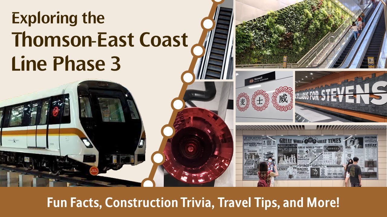 Exploring the Thomson-East Coast Line Stage 3! (Fun Facts, Travel Tips, and more!)