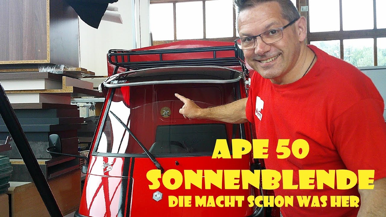 Piaggio Ape 50 Sonnenblende Sonnenschute #apeharry