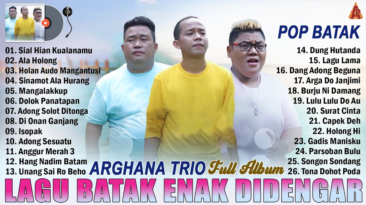 Lagu Batak ARGHANA TRIO FULL ALBUM TERBAIK - Pop Batak Terbaru 2024 Terpopuler Enak Didengar