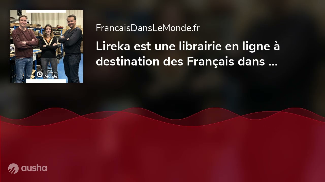 Lireka est une librairie en ligne &agrave; destination des Fran&ccedil;ais dans le monde : 1 million de livres ...