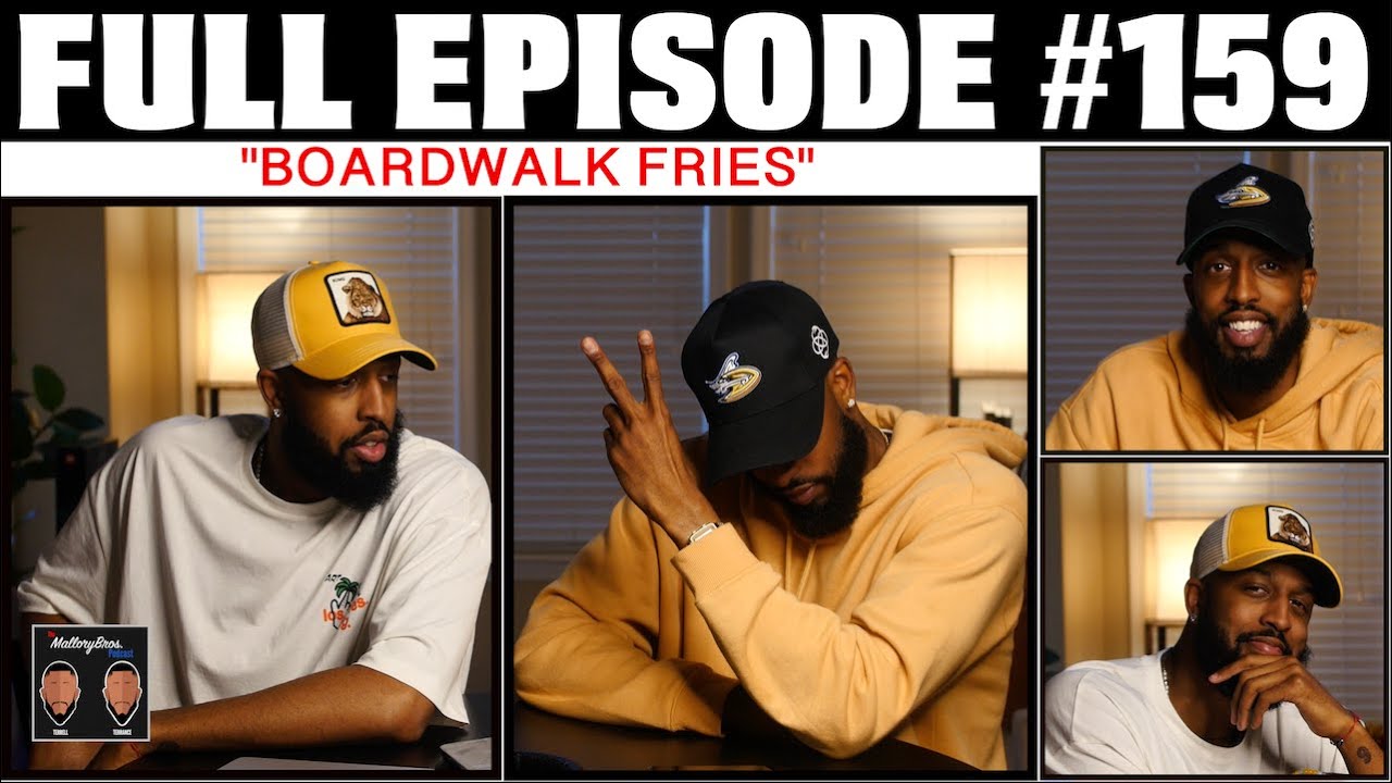 MalloryBrosPodcast | 159 | 