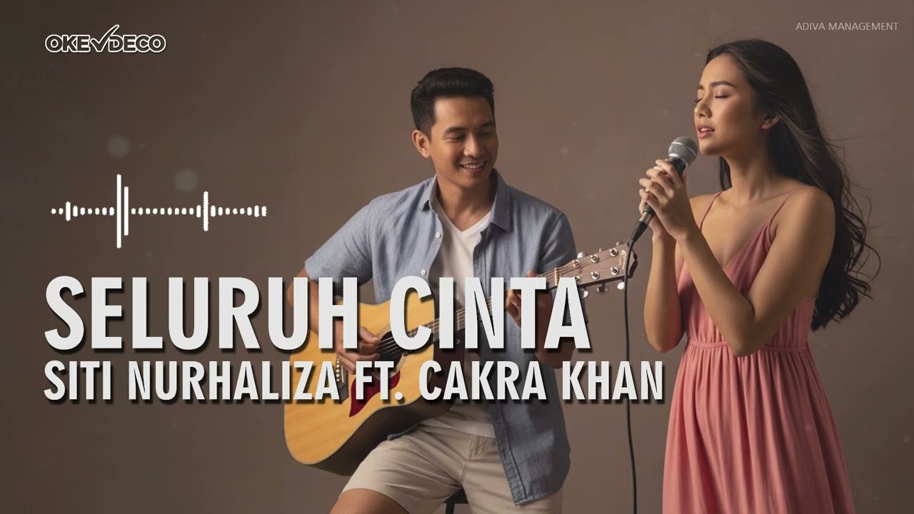 SELURUH CINTA SITI NURHALIZA FT CAKRA KHAN