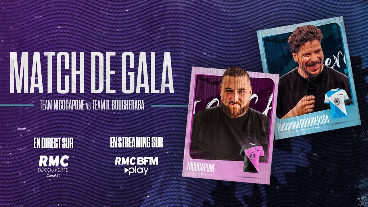 MATCH DE FOOTBALL DE GALA : Team NICOCAPONE vs Team BOUGHERABA | DIRECT