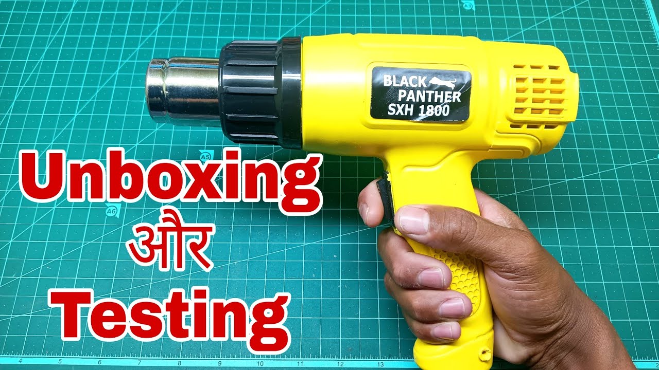 Unboxing Heat Air Gun और Testing PVC पाइप