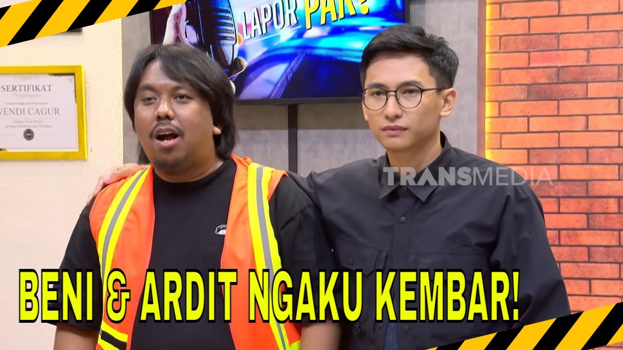 DAR DER DOR! KOCAKNYA PEMERIKSAAN ARDIT ERWANDHA & BENI SIREGAR | MOMEN KOCAK LAPOR PAK! (12/11/25)