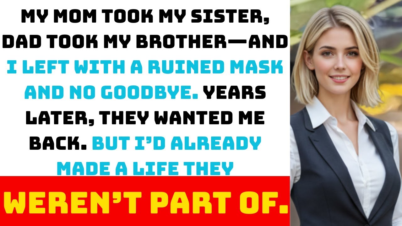 My Mom Took My Sister, Dad Took My Brother — And I Ended Up in State Care. Now I'm The One Saying No
