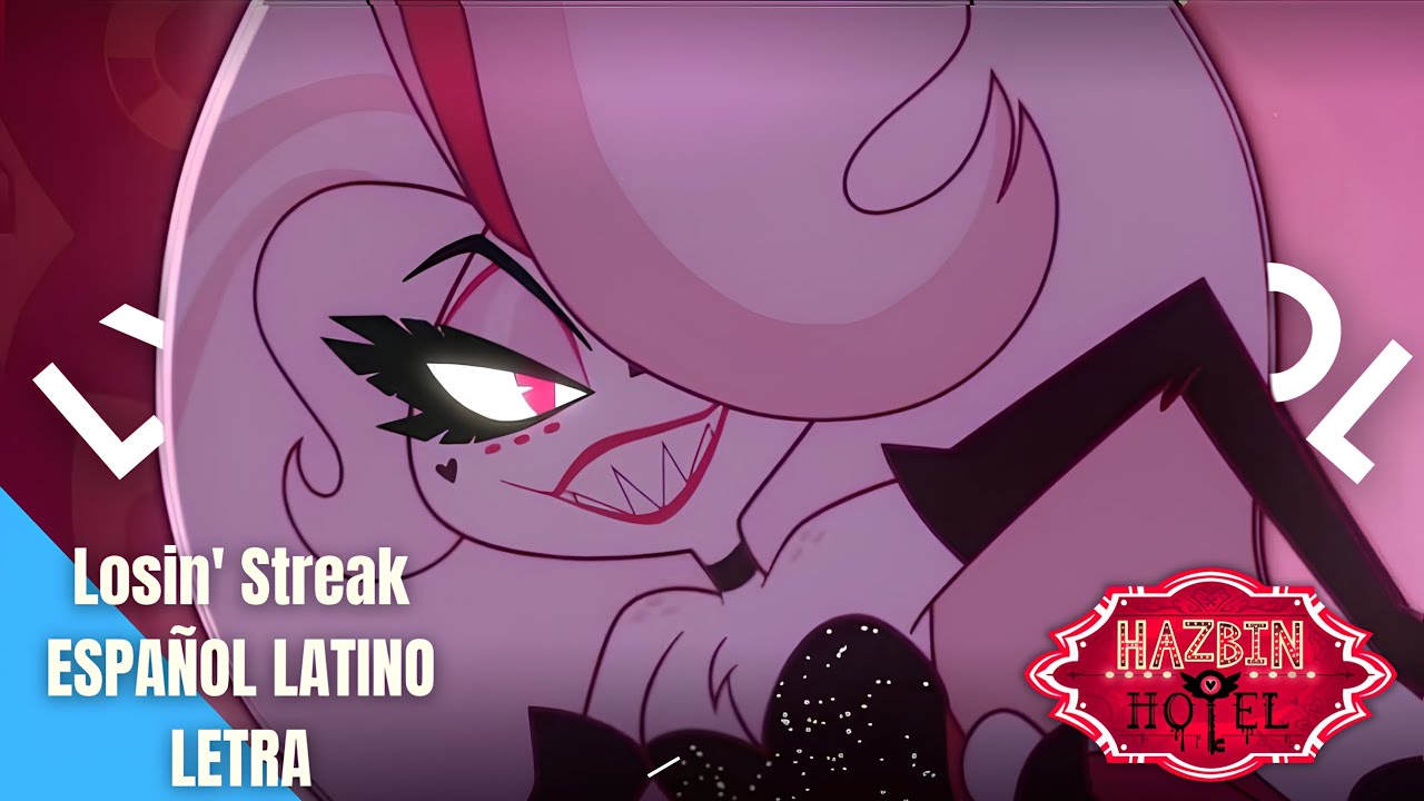 Hazbin Hotel - LOSIN' STREAK en ESPAÑOL LATINO Lyrics // Letra (Angel Dust Song) 