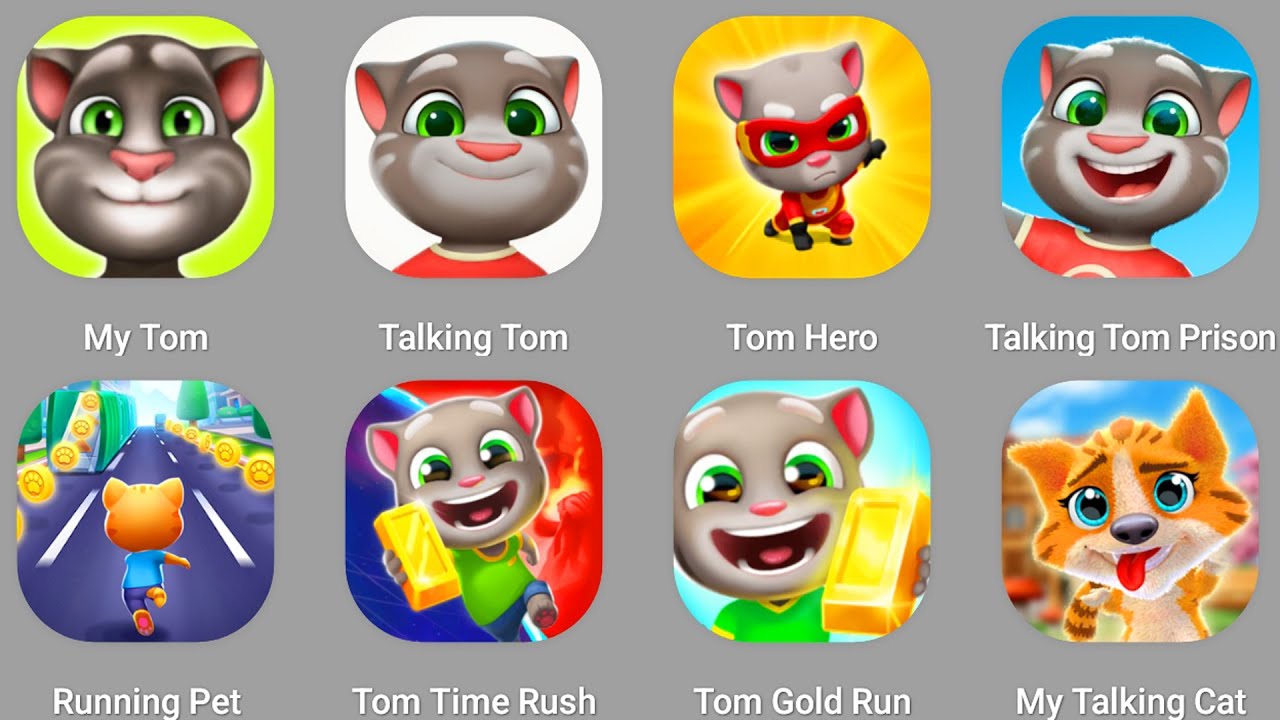 Talking Tom,Talking Ginger,Tama Dog,My Tom,My Angela,Talking Juan,Tom Time Rush,Talking Tom 2