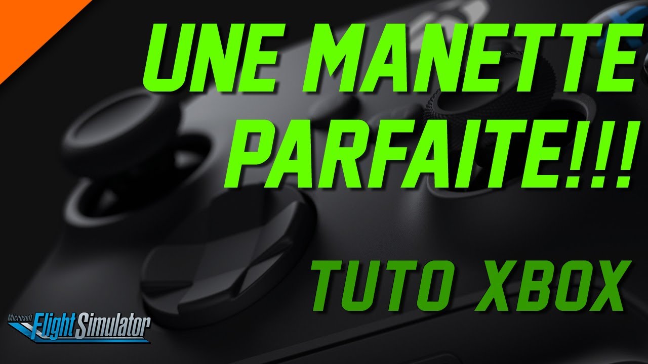 Flight Simulator 2020 TUTO Xbox ● Manette Réglage et Paramétrage (PC et Xbox Series X)