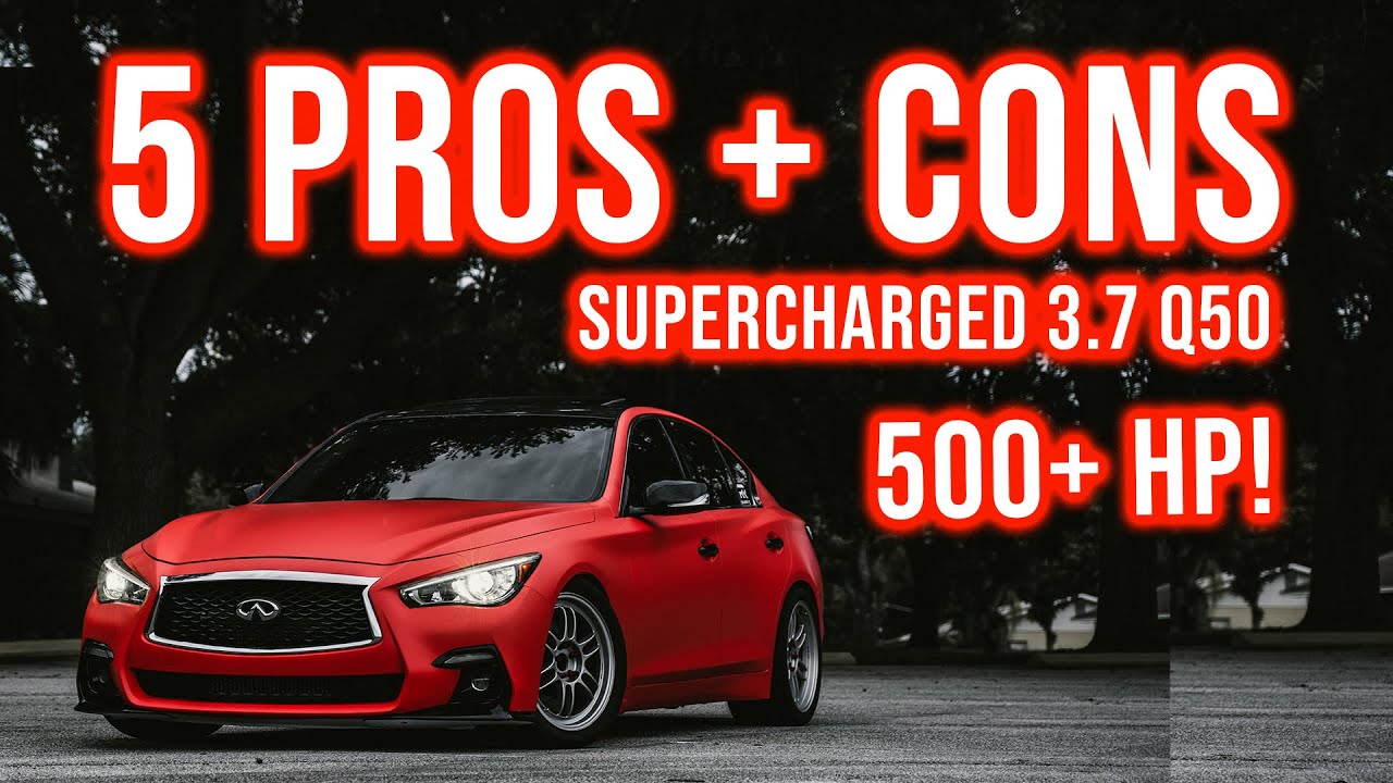 5 PROS + CONS OF SUPERCHARGING A 3.7VHR Q50 (500+ HP!)