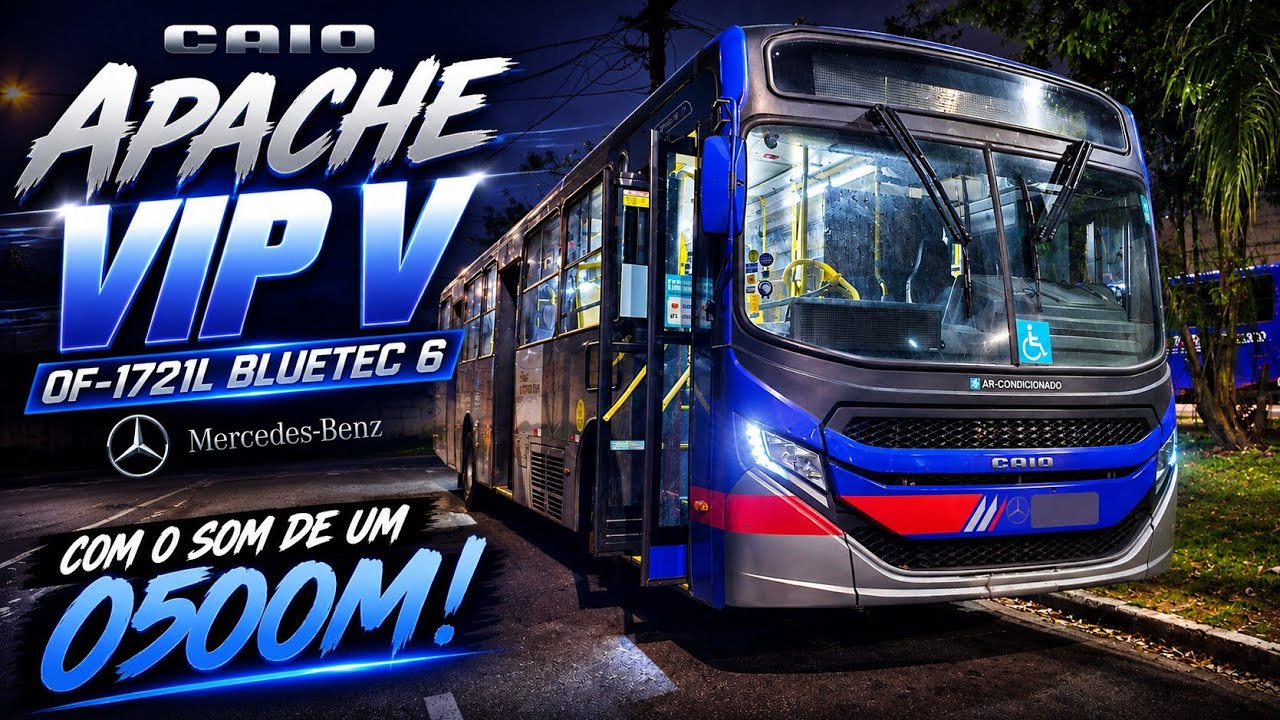 CAIO APACHE VIP V | MB OF-1721L BlueTec 6 com SOM DE O500M?! 🔊