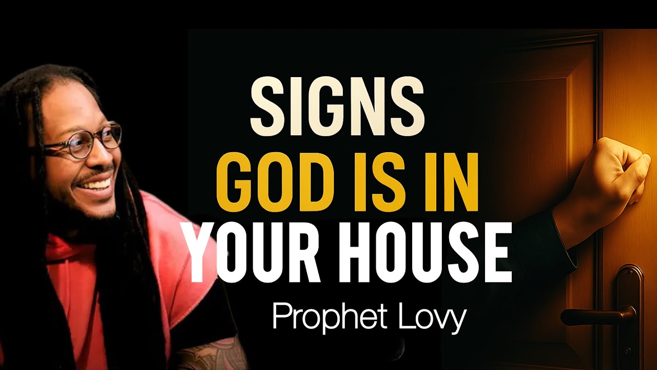 When You Notice These Signs, God’s Presence Is in Your House| Prophet Lovy