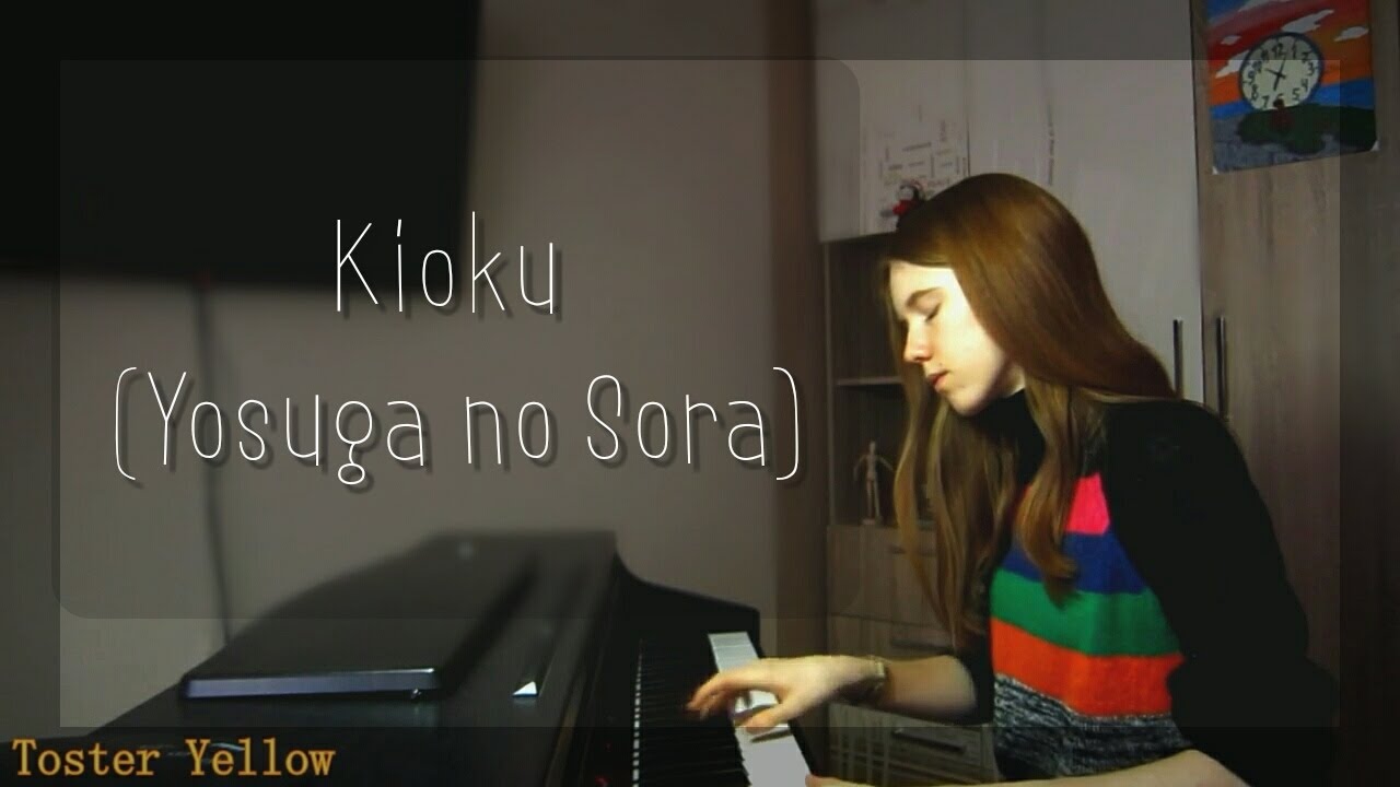 Kioku - (Yosuga no Sora OST) - Manack & Bruno Wen-li (cover by Toster Yellow)