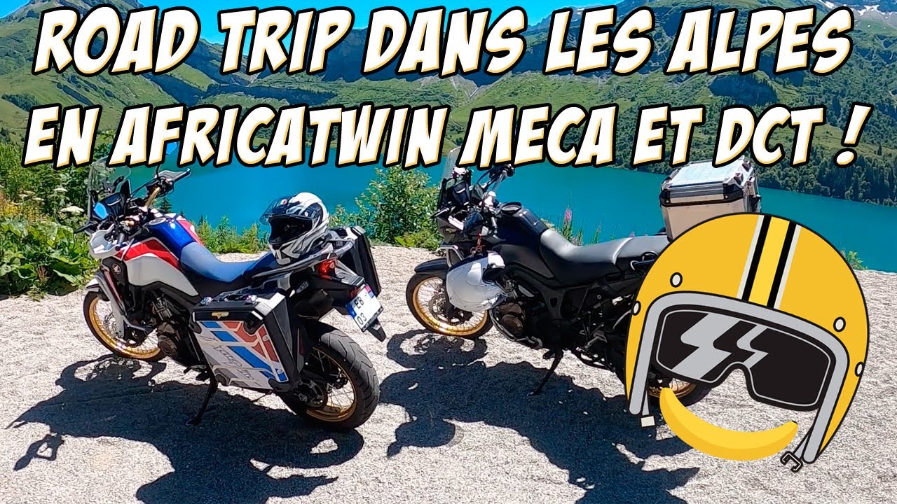 Road Trip dans les Alpes en AfricaTwin boite méca et DCT + nos avis: pneu, suspension, selle, bulle