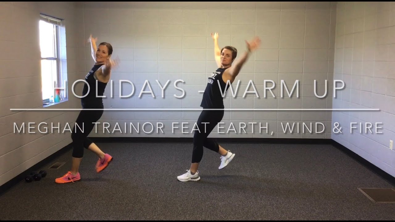 Holiday - Warm Up (Meghan Trainor feat. Earth, Wind & Fire)