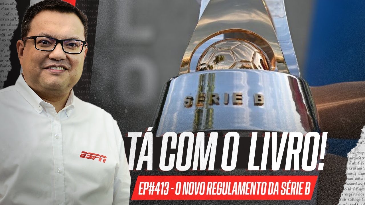 SÉRIE B: o NOVO REGULAMENTO e os pontos 'positivos' e 'negativos' | Tá com o Livro!