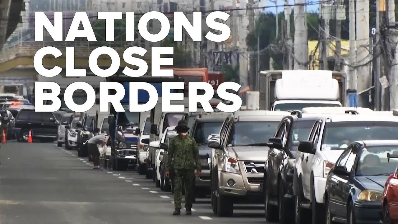 Nations Close Borders, Battle Invisible Coronavirus Enemy 3/20/20