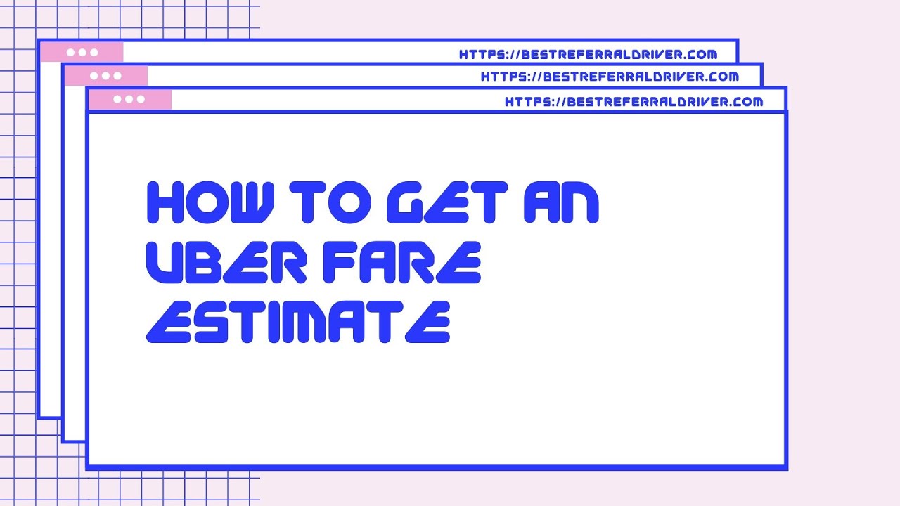 How to Get an Uber Fare Estimate