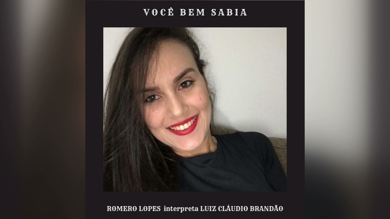 Luiz Cláudio Brandão e Romero Lopes - Você Bem Sabia