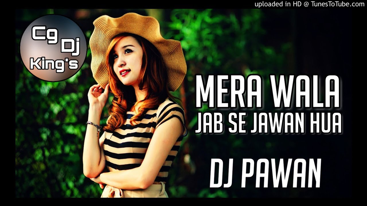 Mera-Wala-Jab-Se-Jawan-Hua-Re-(Remix)-DJ-Pawan