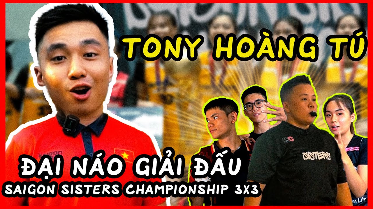 HEAT HANGOUT - TONY HOÀNG TÚ ĐẠI NÁO SAIGON SISTERS CHAMPIONSHIP
