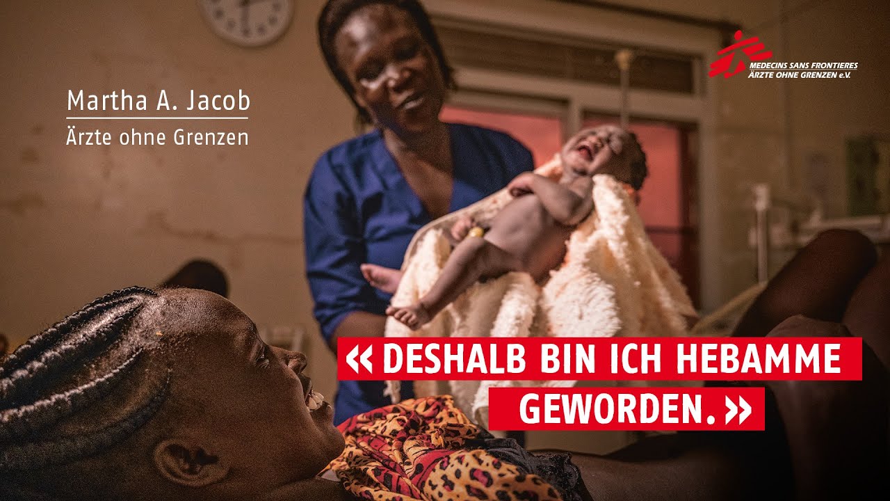 Deshalb bin ich Hebamme geworden | Ärzte ohne Grenzen