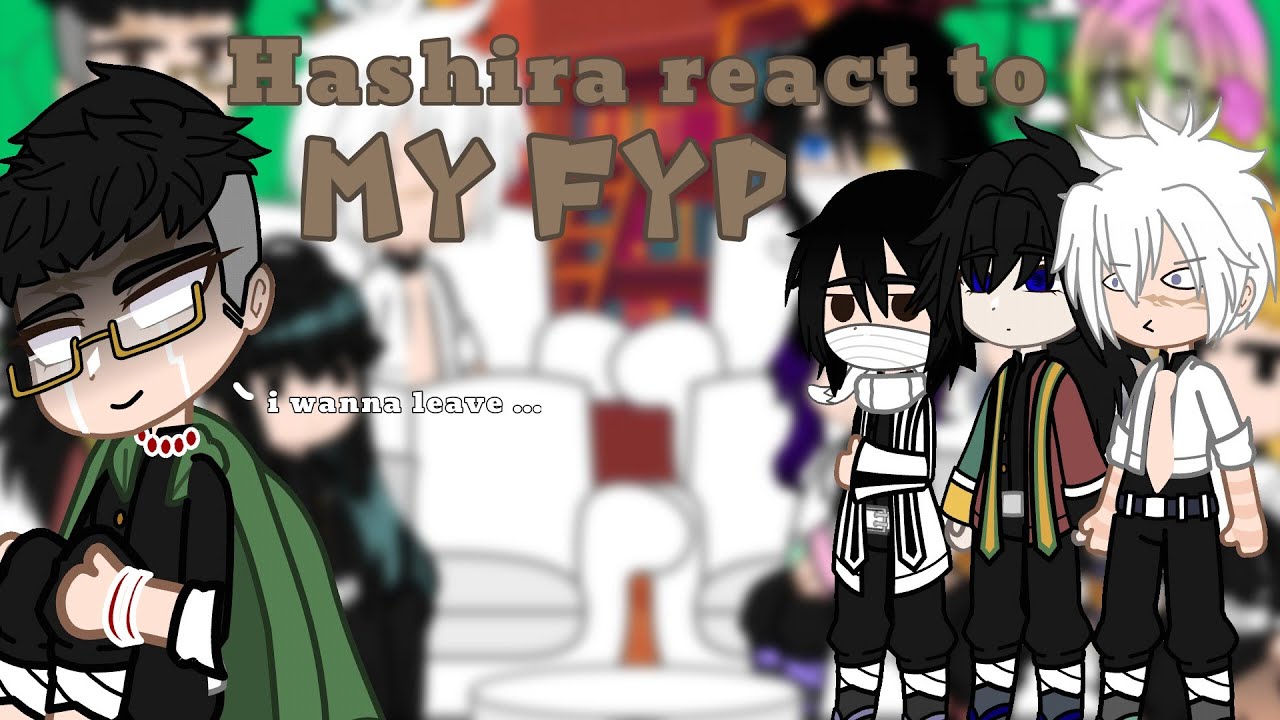 Hashira react to my fyp (part 3) gacha/kny/