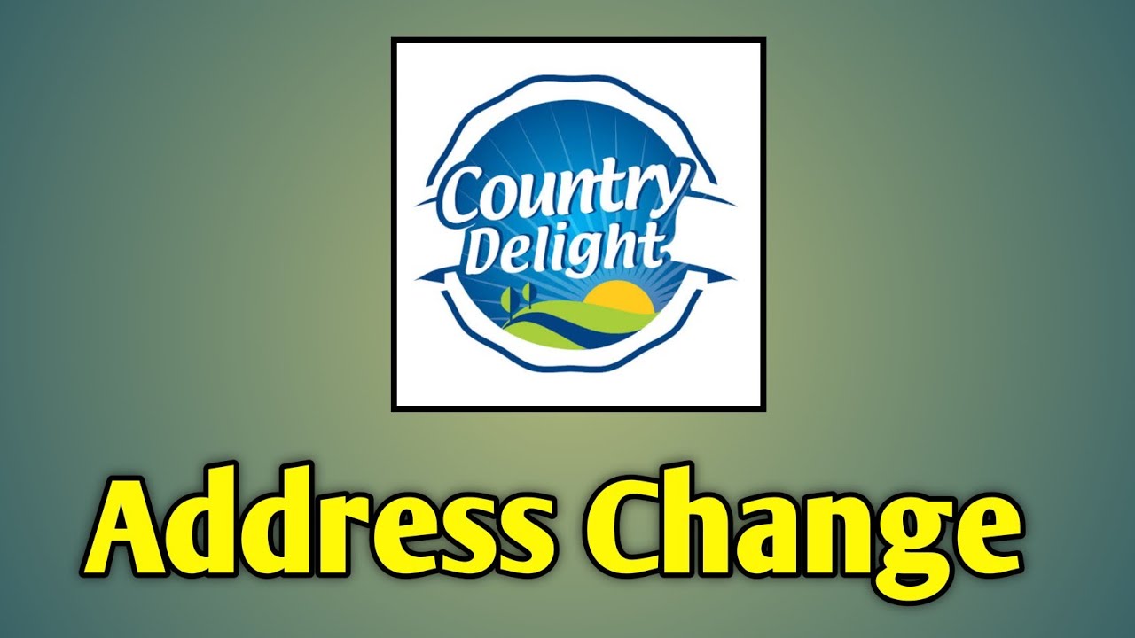 Country Delight Address | Country Delight Address Change | Change Address In Country Delight App