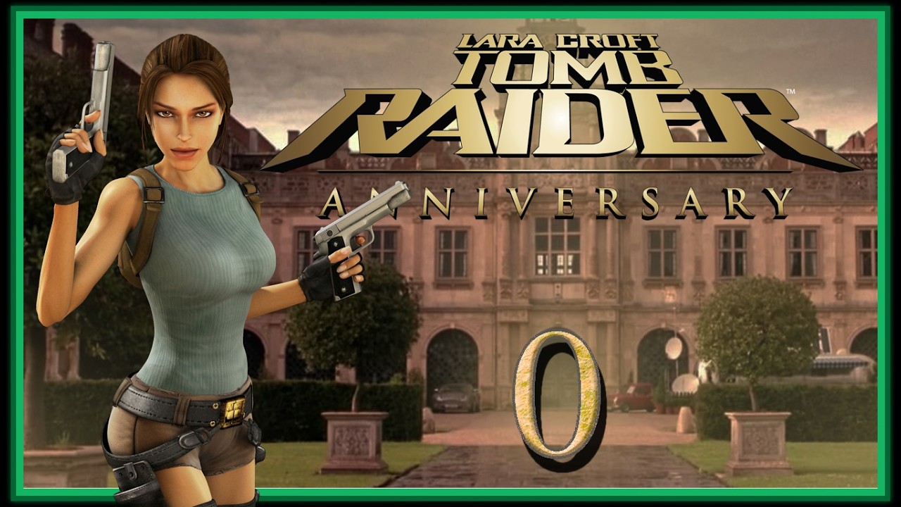 Tomb Raider: Anniversary - Часть 0 - Особняк Крофт