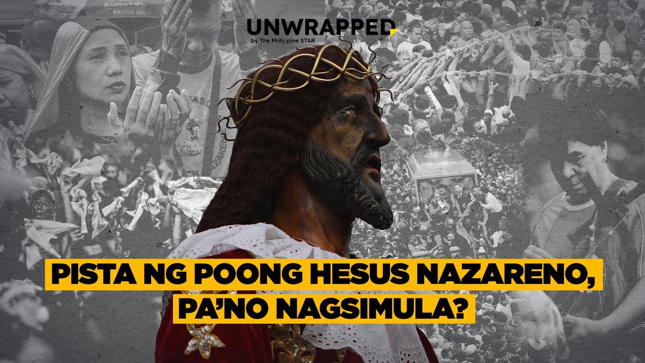 Alamin kung paano nagsimula ang Pista ng Poong Hesus Nazareno sa Quiapo | Unwrapped