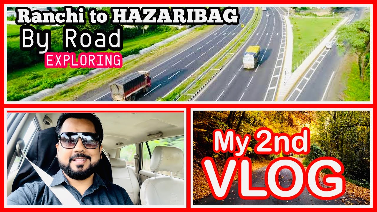 !! Explore Ranchi to Hazaribag !! by Road, my 2nd Vlog . #ranchi #jharkhand #hazaribagh #road