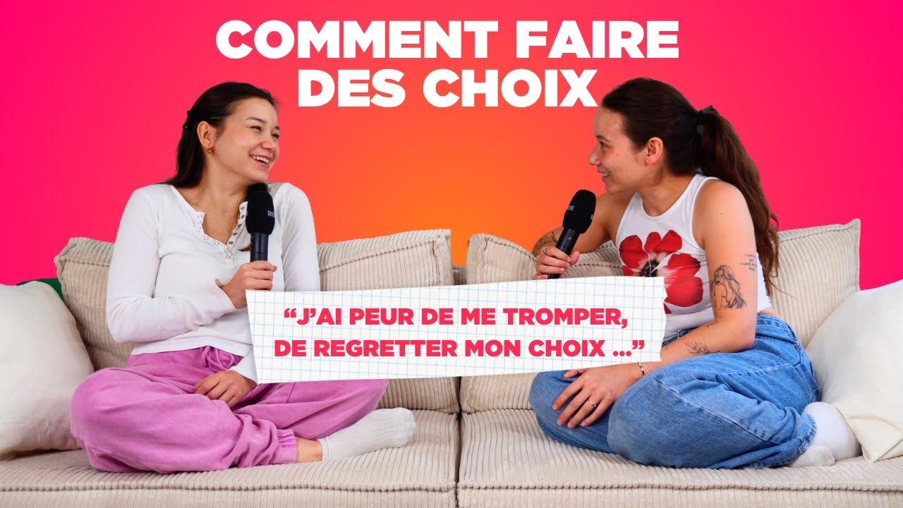 FAIRE DES CHOIX : comment savoir si c'est la bonne d&eacute;cision ?