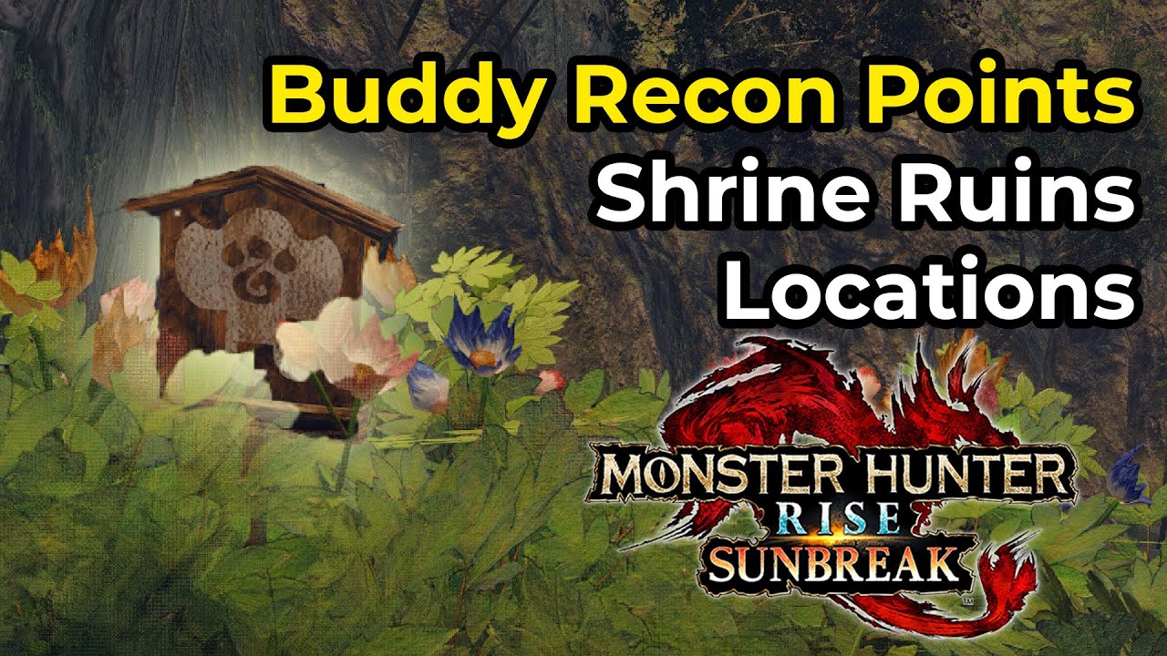 Monster Hunter Rise: Sunbreak - Buddy Recon Points: Shrine Ruins