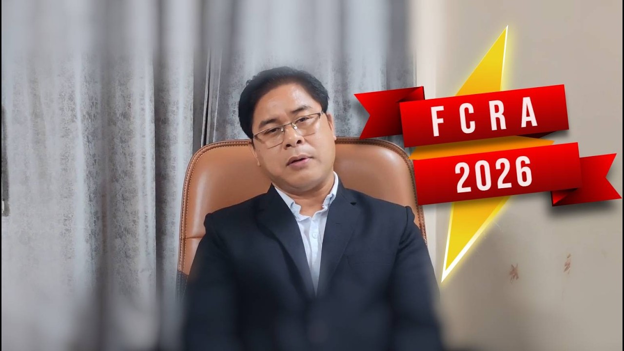 FCRA Amendment Bill 2026/ Minorities kachenek aron kapangni/Kechokchepik aron