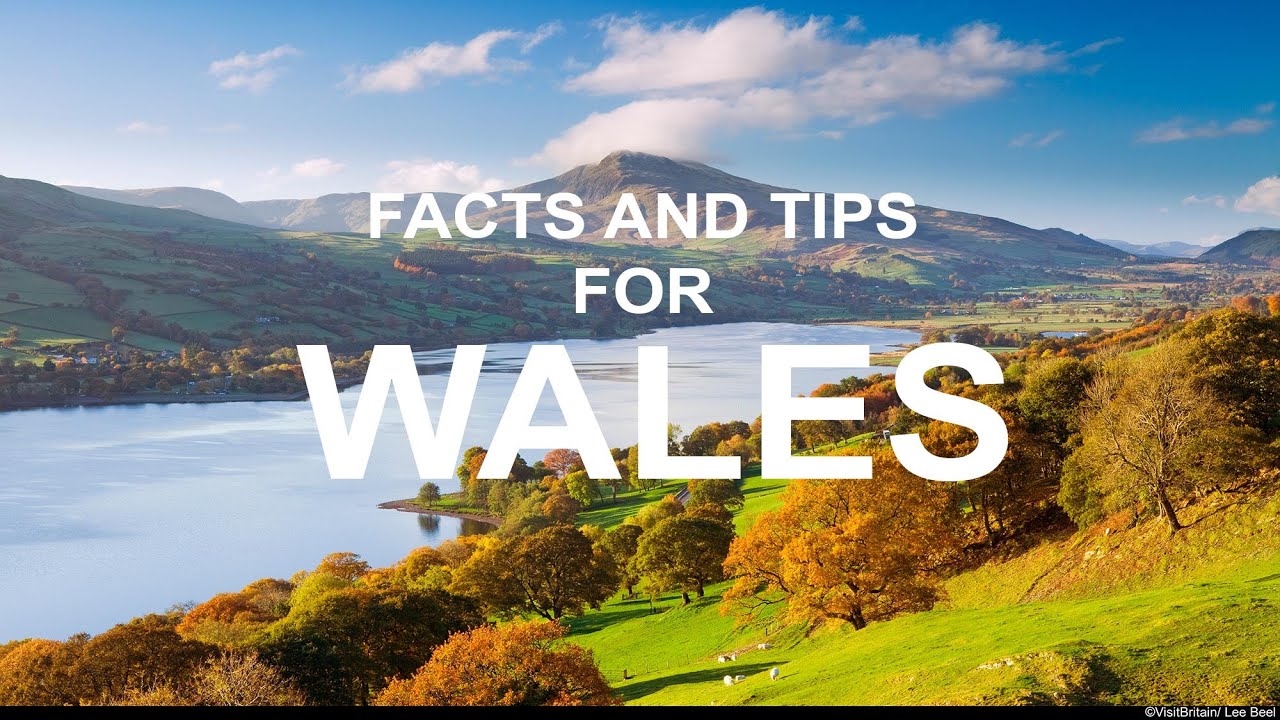 Tips and facts about Wales