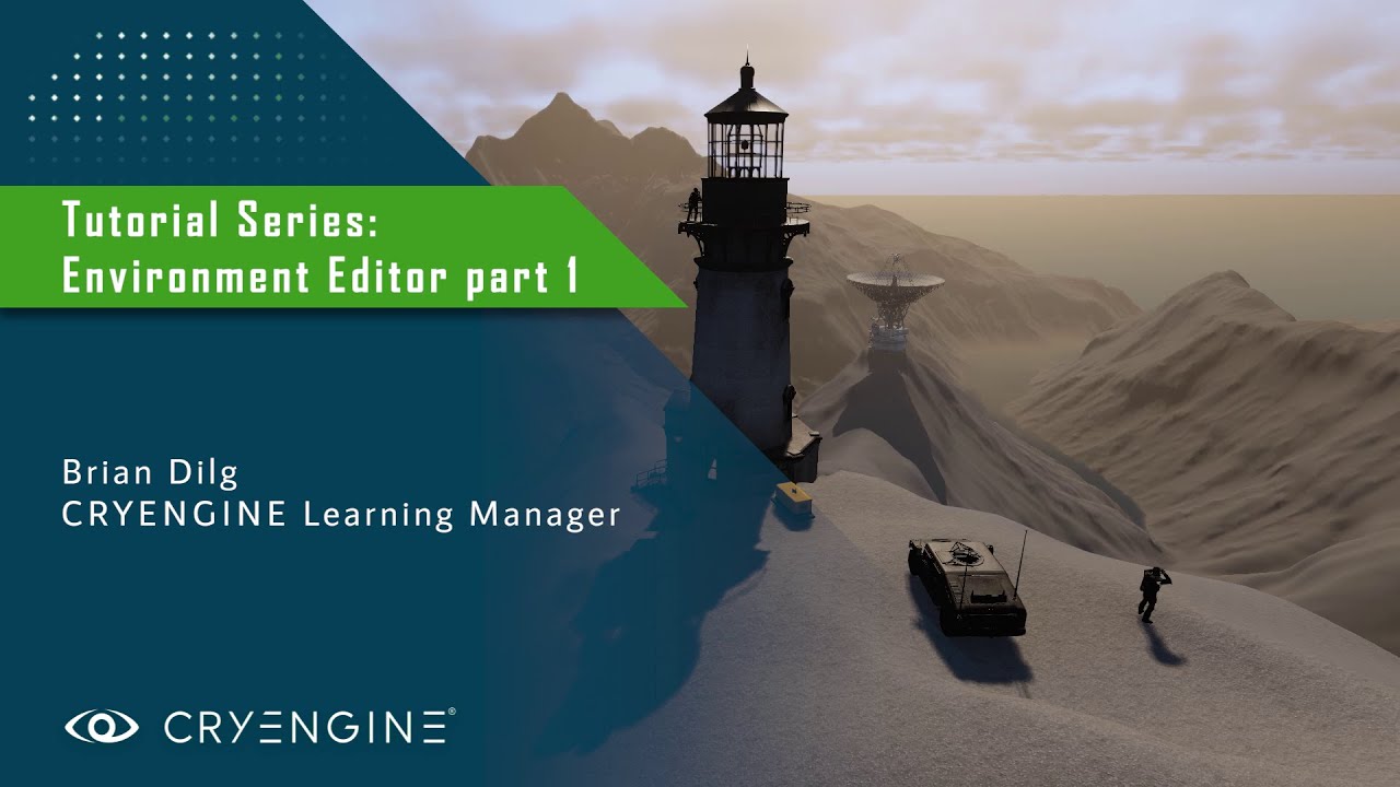CRYENGINE Environment Editor Tutorial - Part 1: Core Principles Sun, Sky & Fog