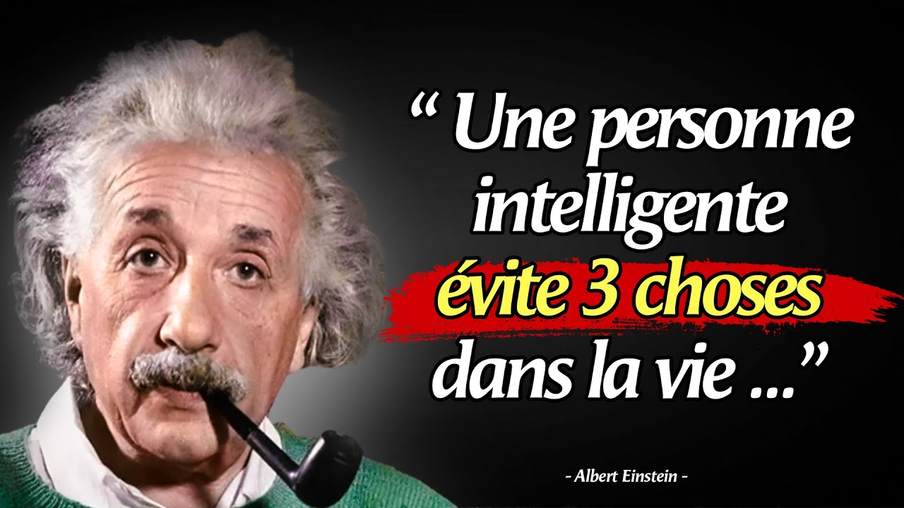 Citations d'Albert Einstein | Une personne intelligente &eacute;vite 3 choses | Aphorismes, Pens&eacute;es sages