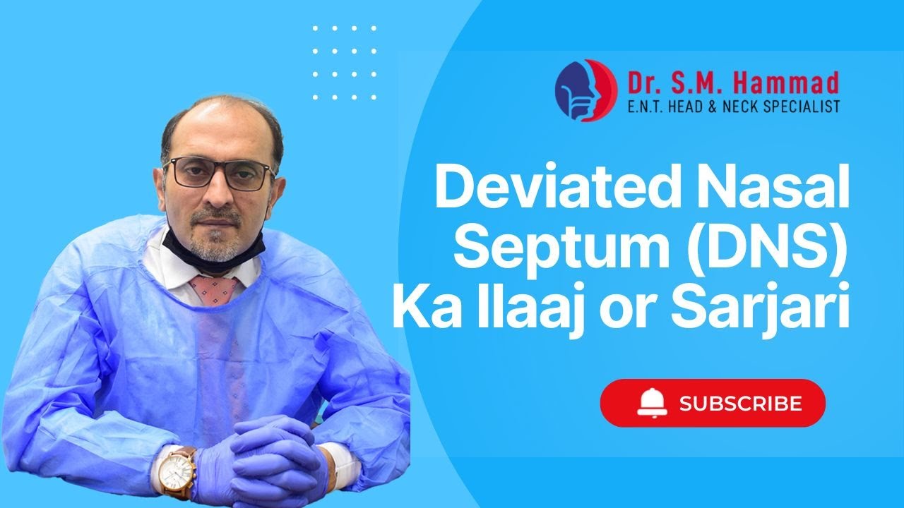 Deviated Nasal Septum (DNS) Ka Ilaaj or Surgery 