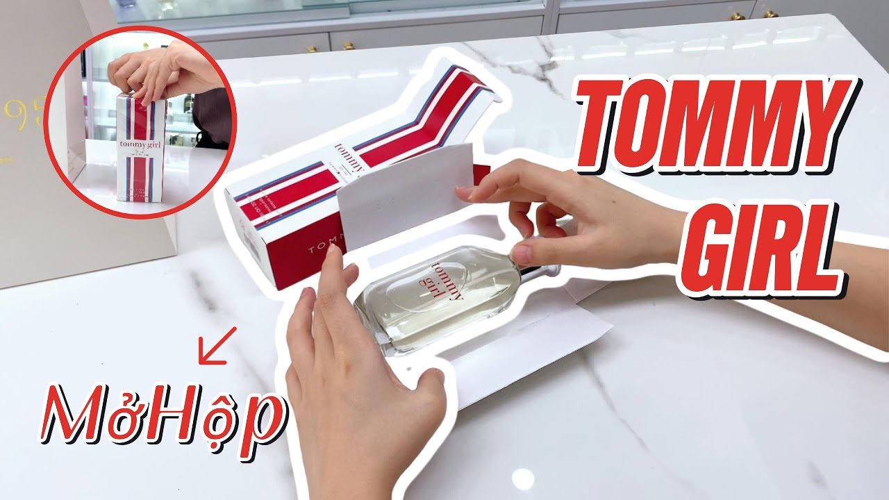 NƯỚC HOA TOMMY GIRL | Mở hộp trực tiếp tại Nước Hoa 95