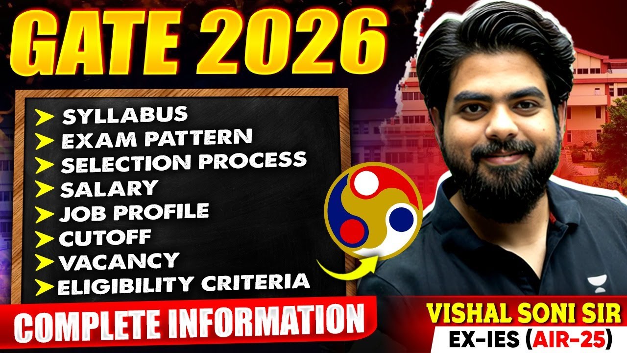 GATE 2026 Complete Information | Syllabus , Exam Pattern , Cut Off, Salary & More | Vishal Soni Sir
