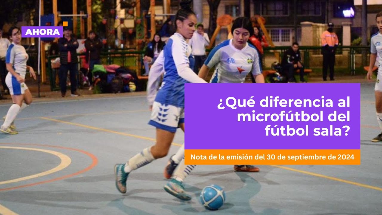 ¿Cuál es la diferencia entre el microfútbol y el fútbol sala? | Deporte
