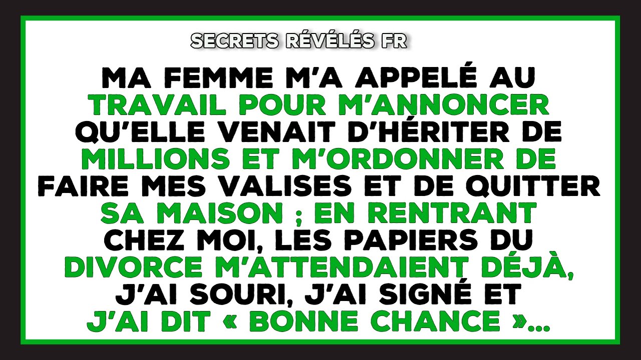 Ma Femme Hérite De Millions Et M’ordonne De Partir ; Cet Appel A Tout Bouleversé…