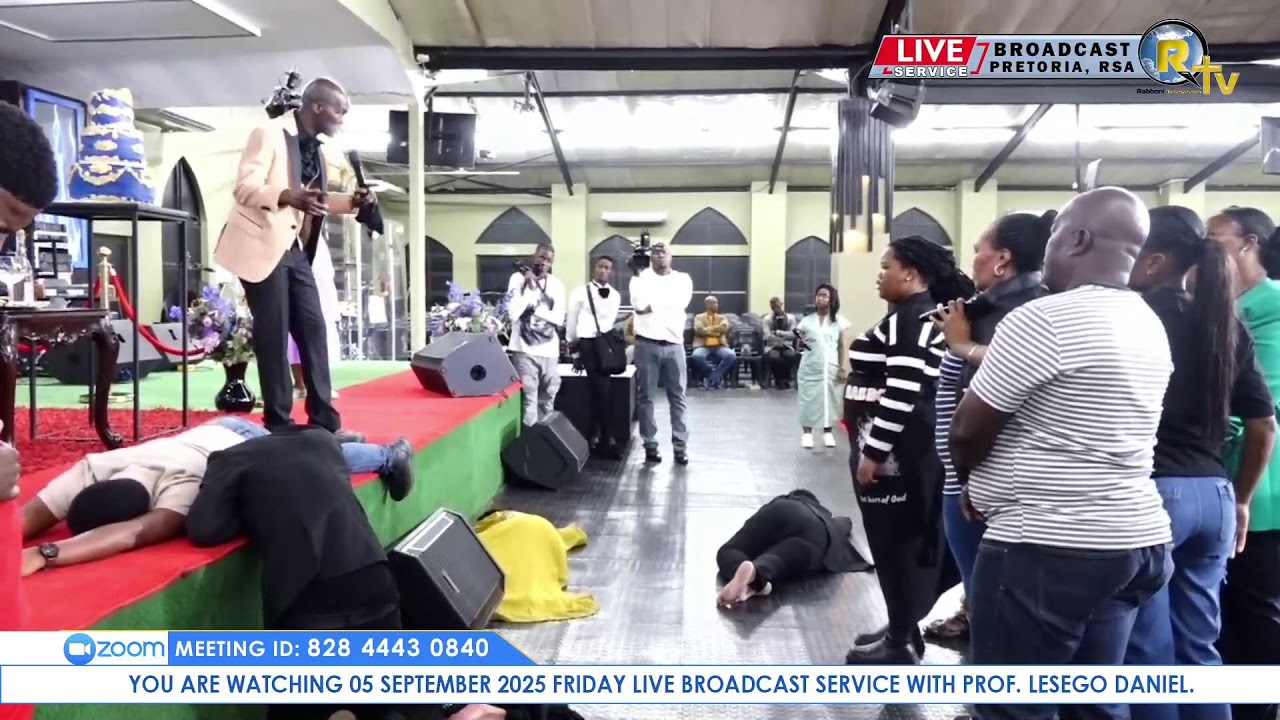 05 SEPTEMBER 2025 FRIDAY LIVE BROADCAST SERVICE WITH PROF. LESEGO DANIEL PART 1