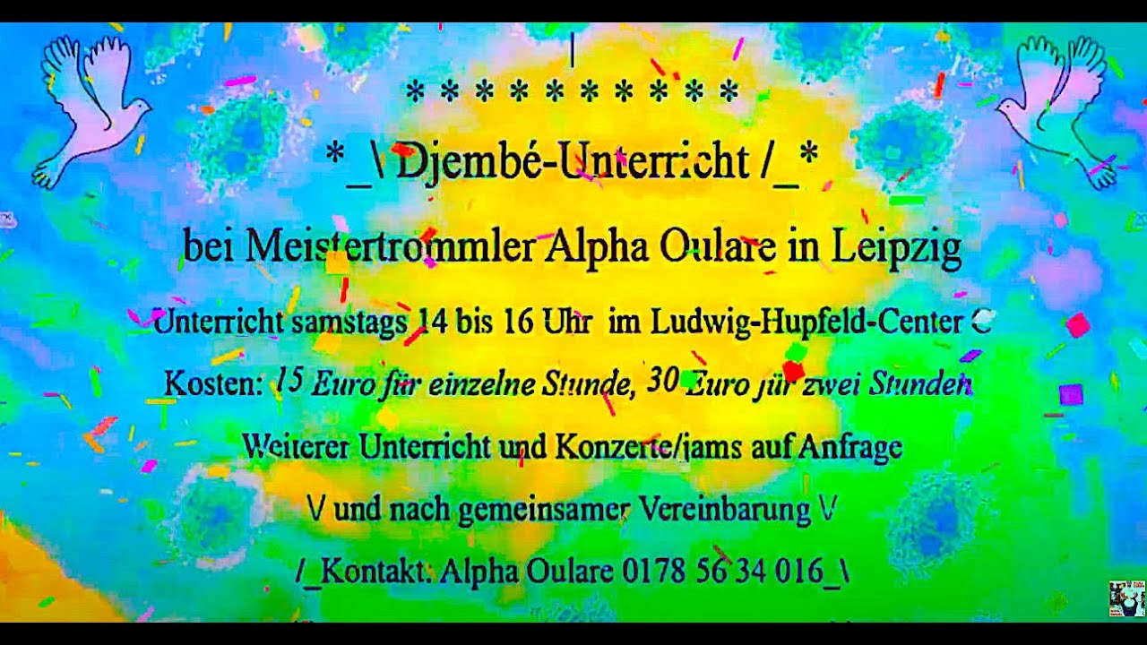 Leipzig Djemb&eacute;-Unterricht bei Djemb&eacute;fola Alpha Oulare &mdash; aktuelle Kurzinformation Juli 2025