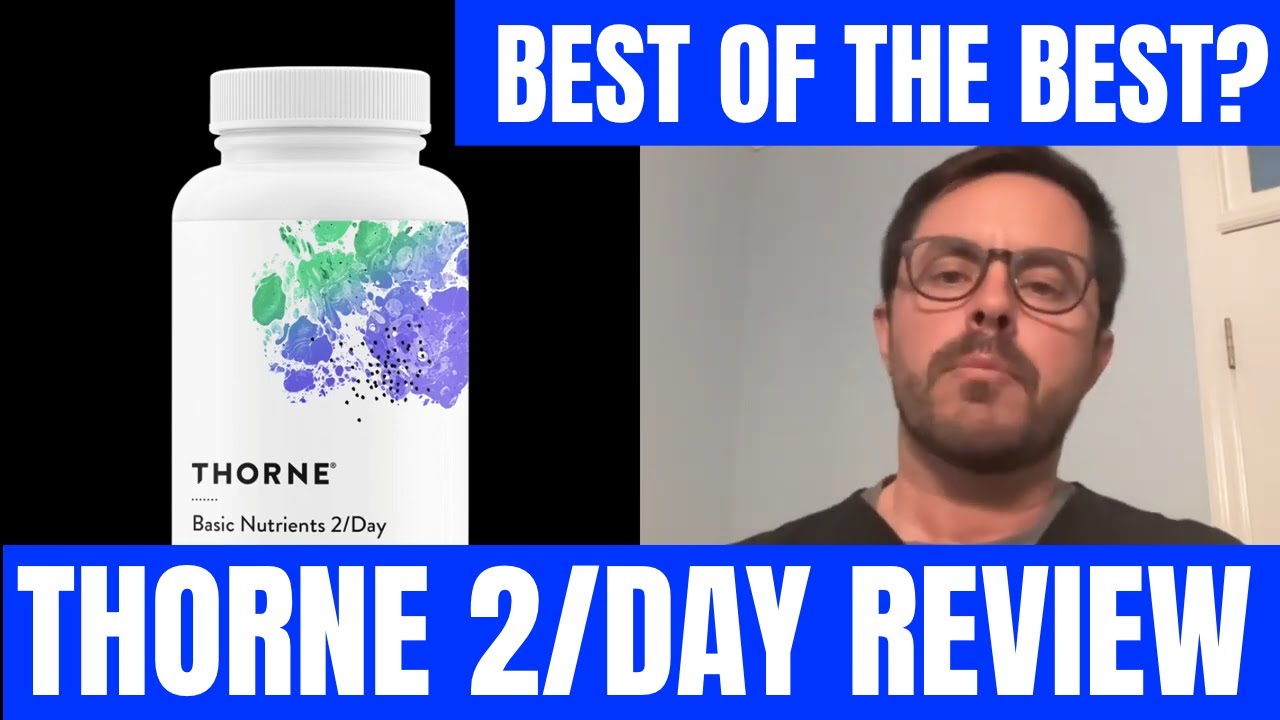 Обзор Thorne's Basic Nutrients 2/Day &mdash; лучшая ли это мультивитаминная добавка? Dr. Bell Health