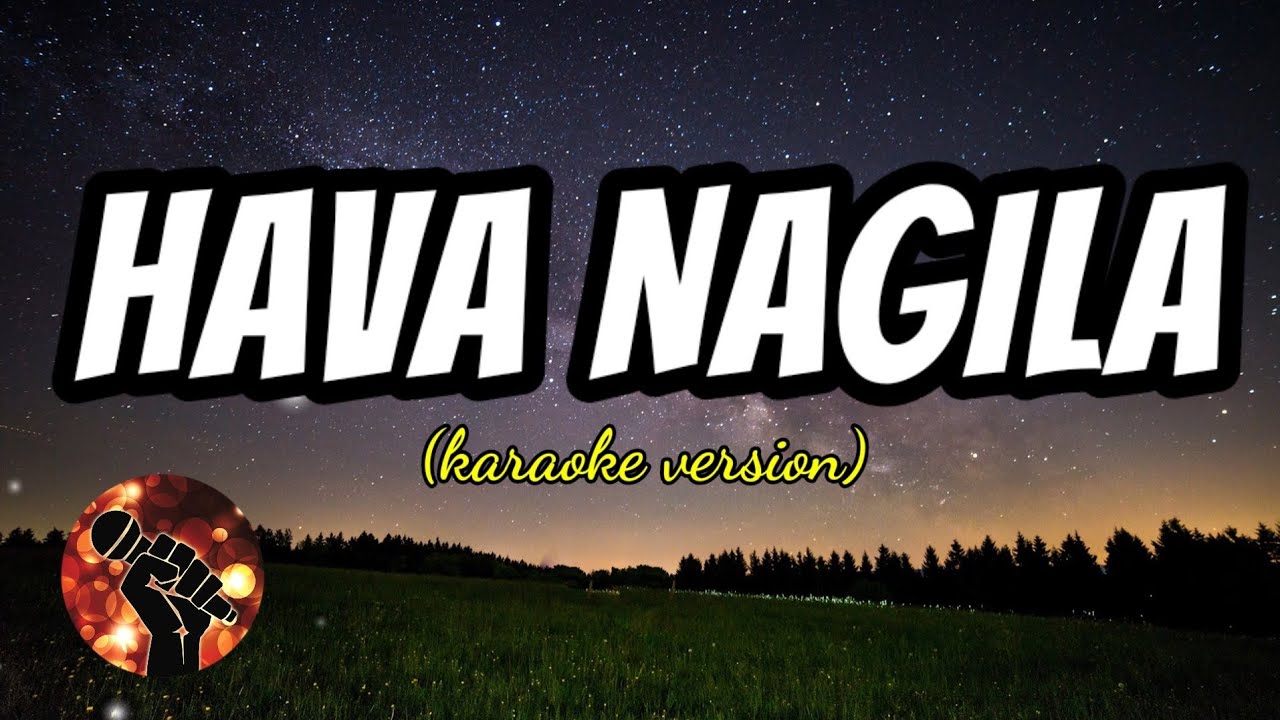 Hava Nagila (karaoke version)