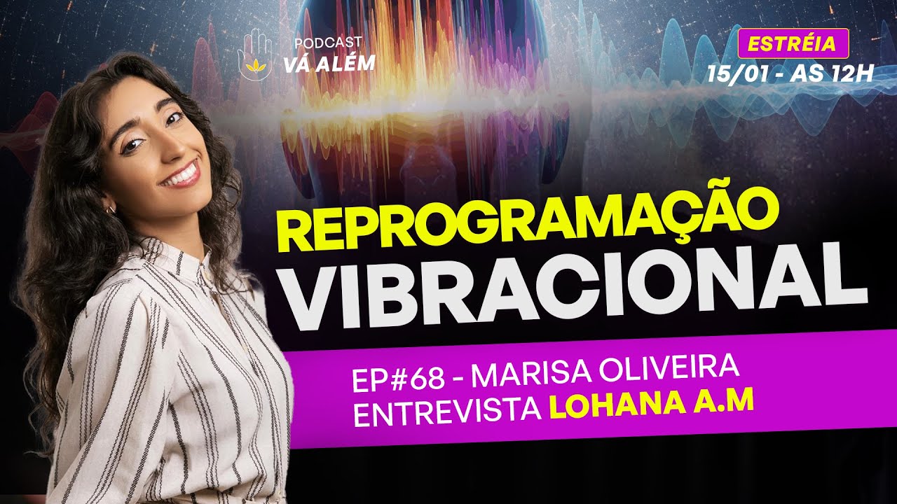 Reprogramação Vibracional - Códigos da Linguagem da Luz