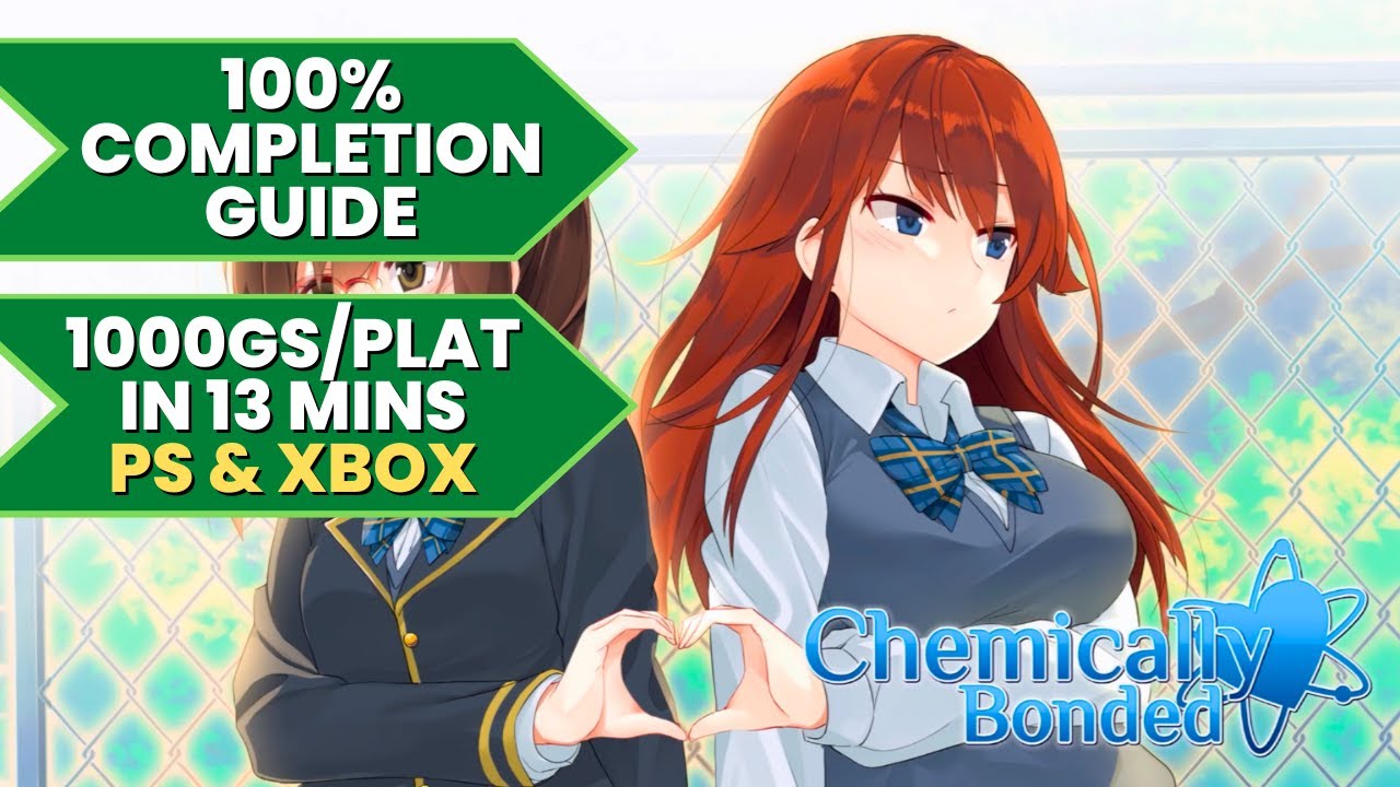 Chemically Bonded - 100% Walkthrough Guide (1000GS/Platinum in 13 Mins)