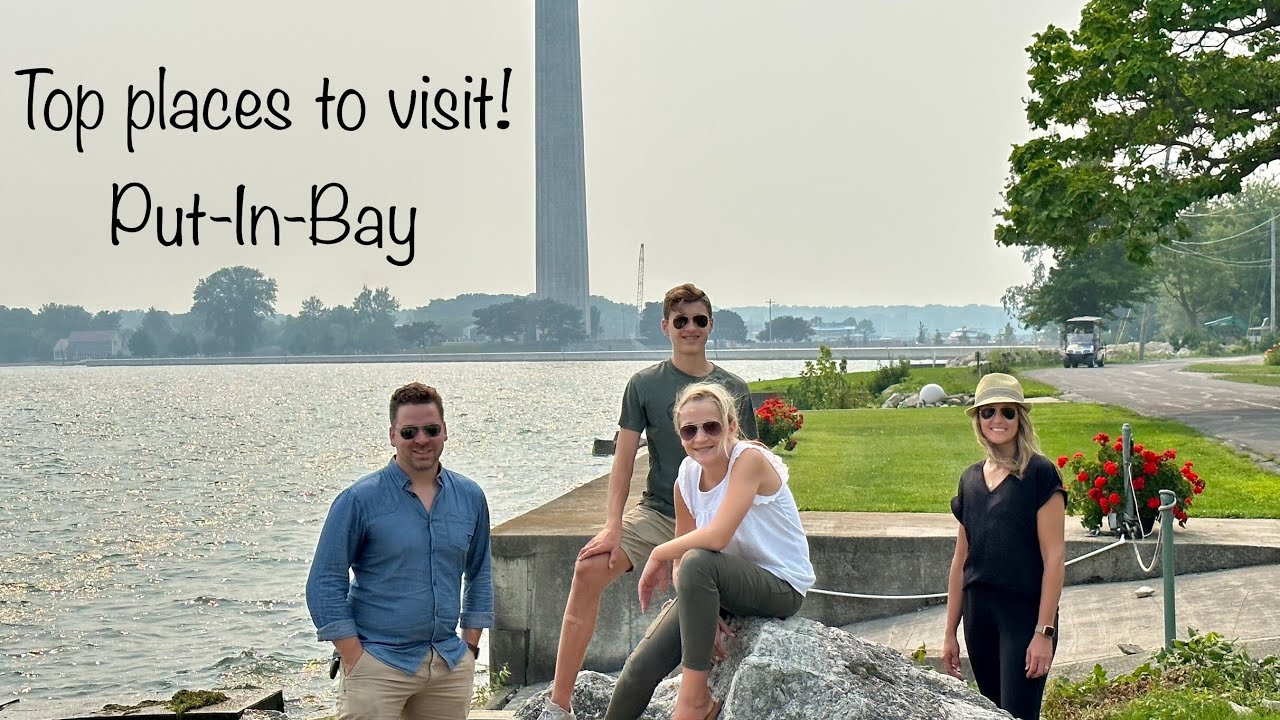 Everything You Need To Know When Visiting Put-In-Bay!