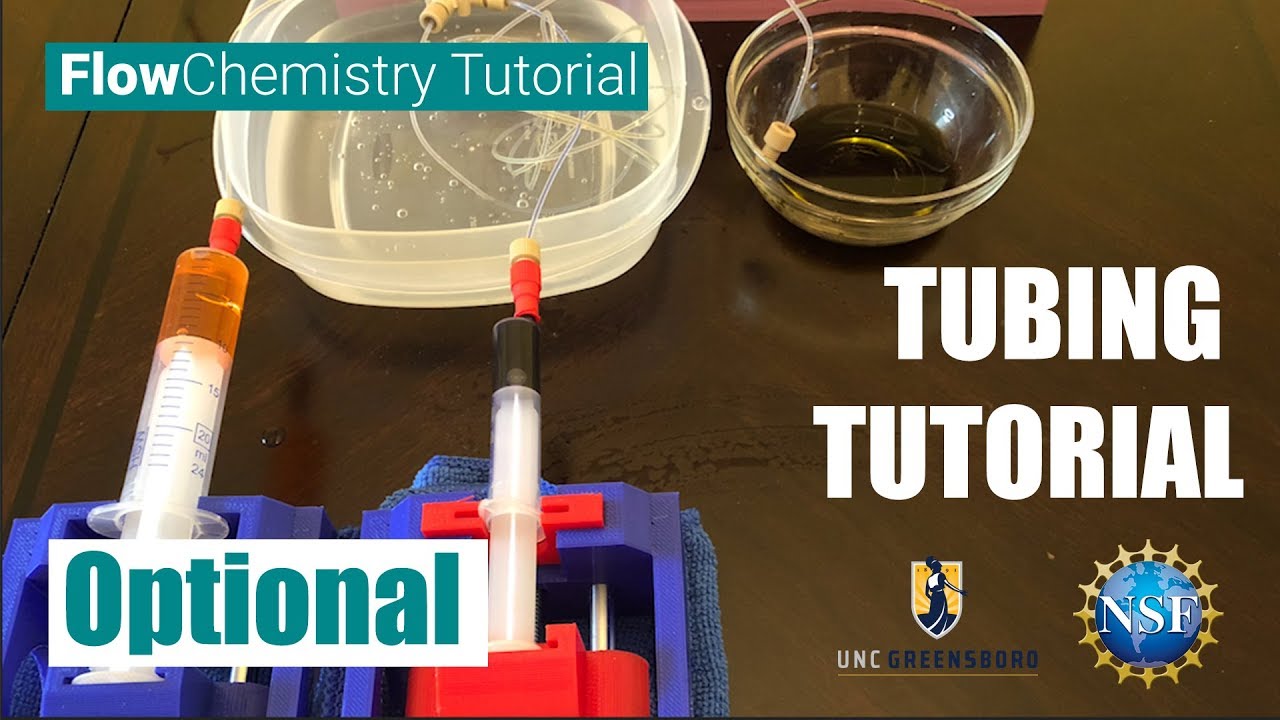 Flow Chemistry: Tubing Tutorial (Optional)